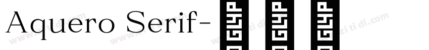 Aquero Serif字体转换